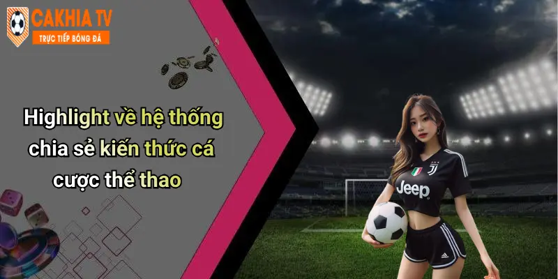 Highlight: Những Khoảnh Khắc Đỉnh Cao Tại Diễn Đàn Cà Khịa 2 Highlight về hệ thống chia sẻ kiến thức cá cược thể thao