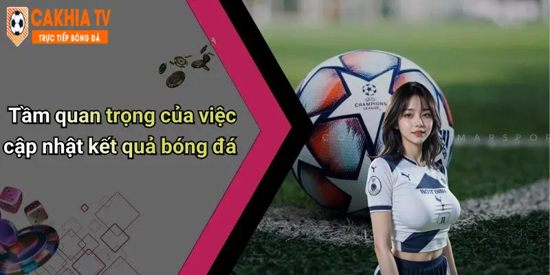 Kết Quả Bóng Đá: Toàn Cảnh, Phân Tích, Nhận Định Và Sức Hút Từ Cà Khịa 31 Tầm quan trọng của việc cập nhật kết quả bóng đá