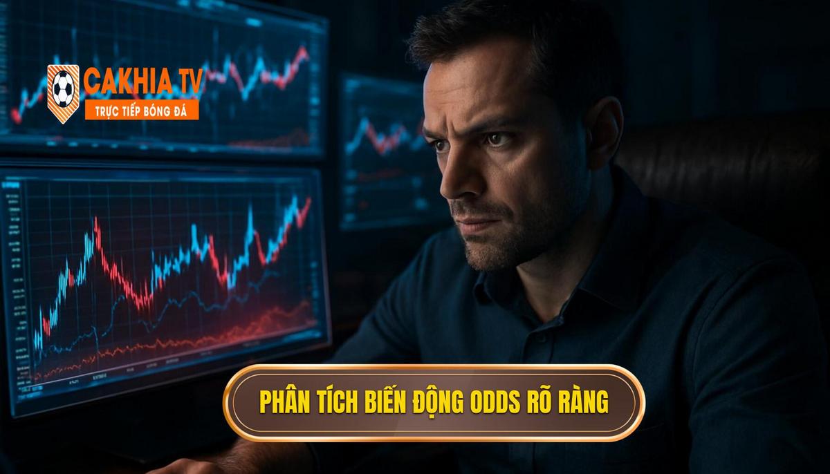 Phân Tích Chuyên Sâu Biến Động Odds_ Dấu Hiệu Kèo Dụ Cực Kỳ Rõ Ràng