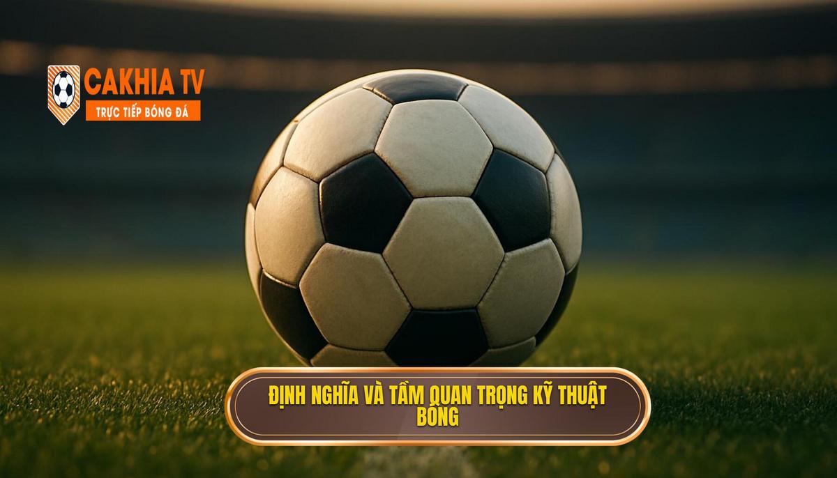 Kỹ thuật đánh chặn bóng: Chìa khóa vàng trong bóng đá hiện đại 1 Định nghĩa và Tầm quan trọng của Kỹ thuật đánh chặn bóng