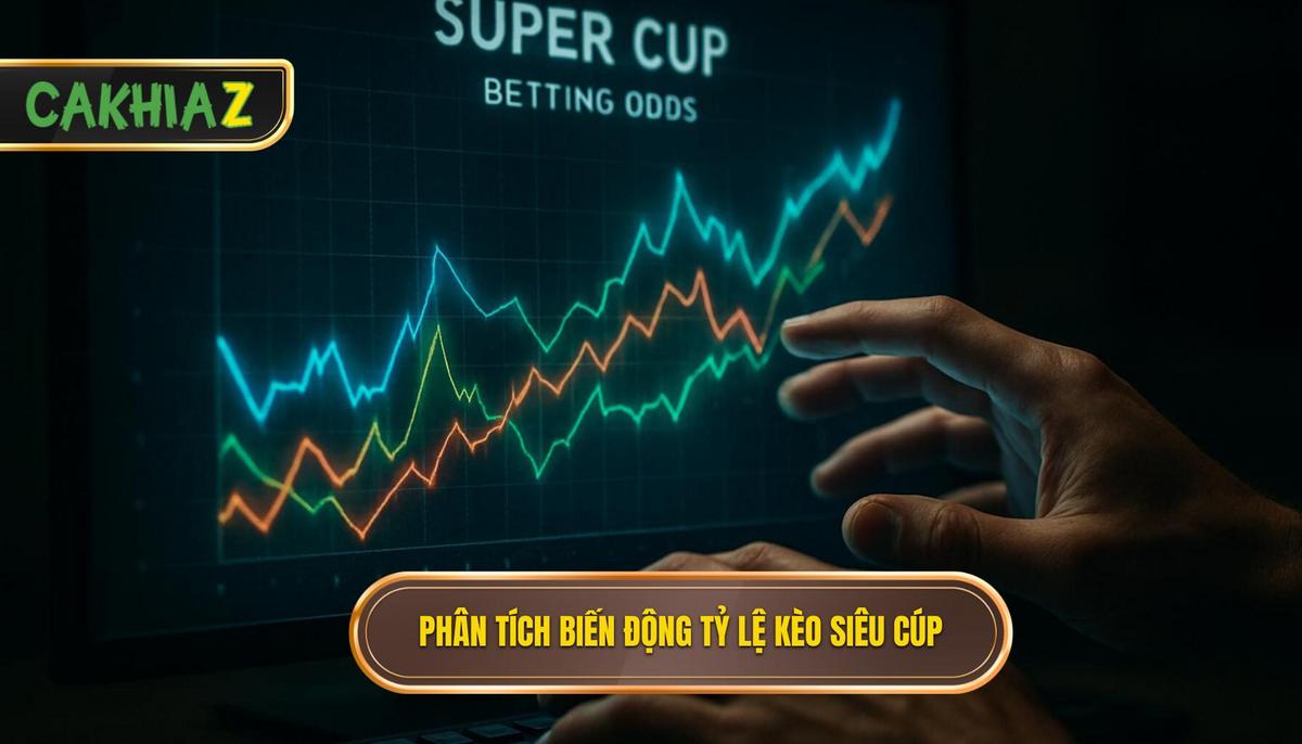 Phân tích biến động tỷ lệ kèo siêu cúp Tây Ban Nha từ góc độ chuyên gia